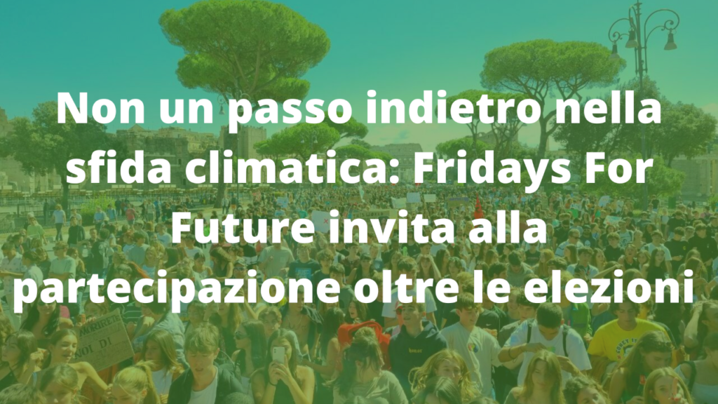 Fridays For Future invita alla partecipazione oltre le elezioni