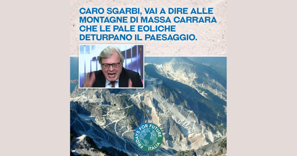 Caro Sgarbi, vai a dire alle montagne di Massa Carrara che le pale eoliche deturpano il paesaggio