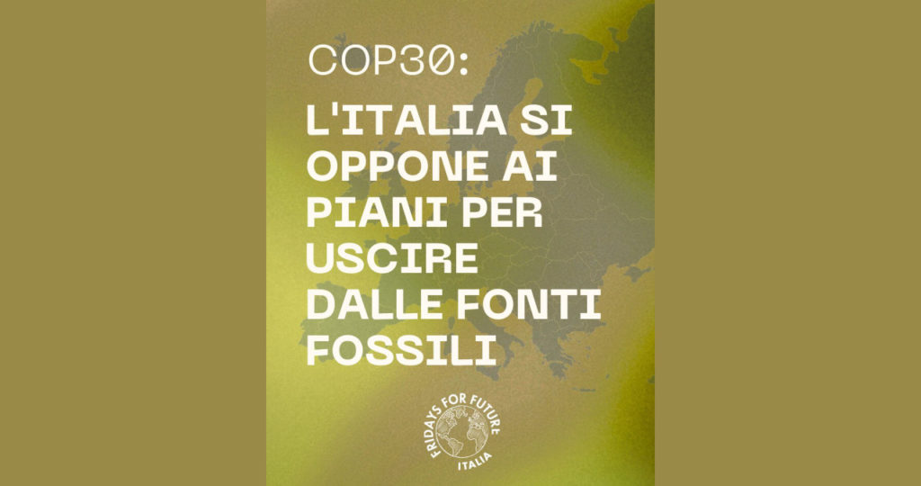 Le posizioni che l’Italia sta portando avanti alla COP30 rischiano di mandare in fumo il lavoro di quasi 200 paesi.