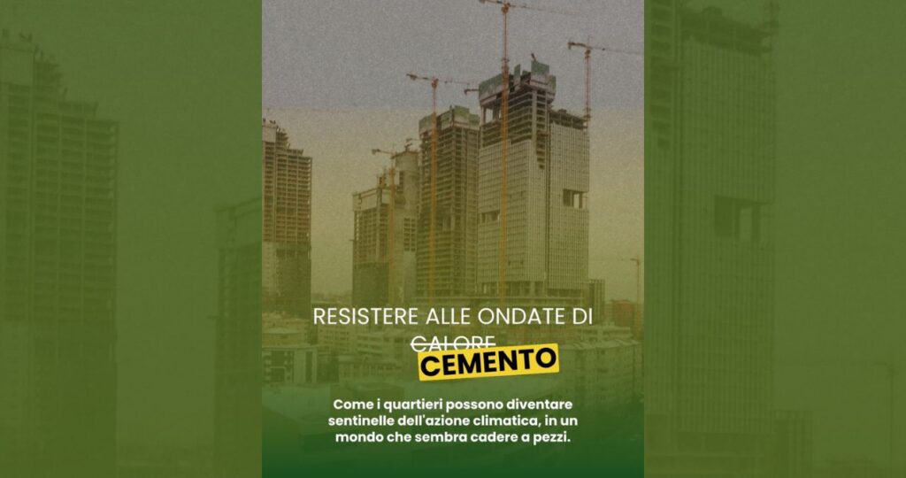 Resistere alle ondate di cemento!